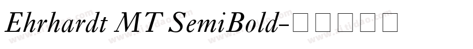 Ehrhardt MT SemiBold字体转换